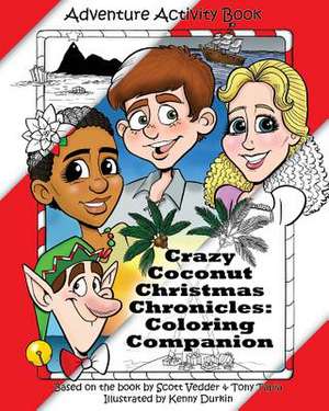 Crazy Coconut Christmas Chronicles de Scott Vedder