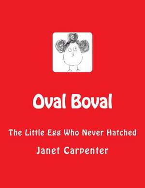 Oval Boval de MS Janet Lorraine Carpenter