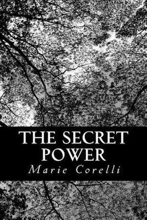 The Secret Power de Marie Corelli