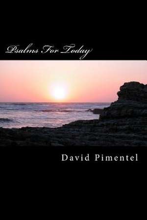 Psalms for Today de David Pimentel