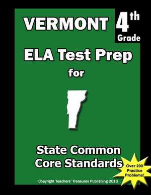 Vermont 4th Grade Ela Test Prep de Teachers' Treasures