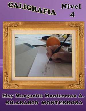 Caligrafia Nivel 4 de Mrs Elsy Margarita Monterrosa a.