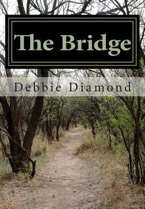 The Bridge de Debbie Diamond