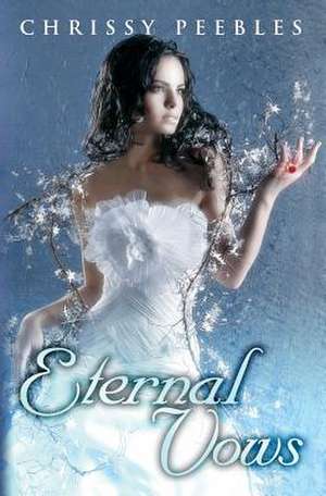 Eternal Vows de Chrissy Peebles