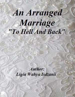 An Arranged Marriage de Ligia Wahya Isdzanii