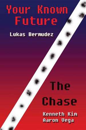 Your Known Future & the Chase de Lukas Bermudez