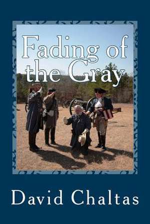 Fading of the Gray de David Chaltas