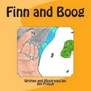 Finn and Boog de Jen Frosch