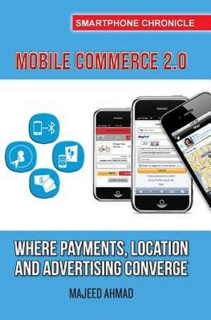 Mobile Commerce 2.0 de Majeed Ahmad