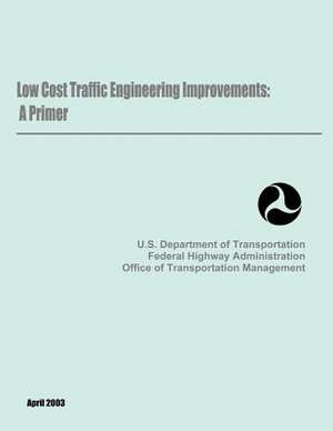 Low Cost Traffic Engineering Improvements de Department Of Transportation