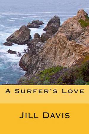 A Surfer's Love de Jill Davis