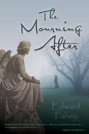 The Mourning After de Edward Fahey