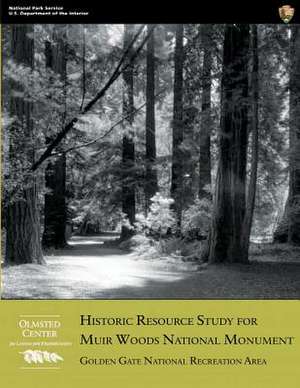 Historic Resource Study for Muir Woods National Monument de John Auwaerter