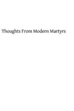 Thoughts from Modern Martyrs de Rev James a. Wlash Map