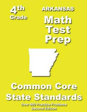 Arkansas 4th Grade Math Test Prep de Teachers' Treasures