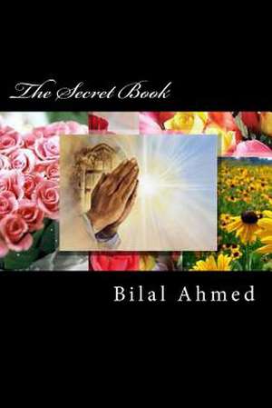 The Secret Book de Bilal Ahmed