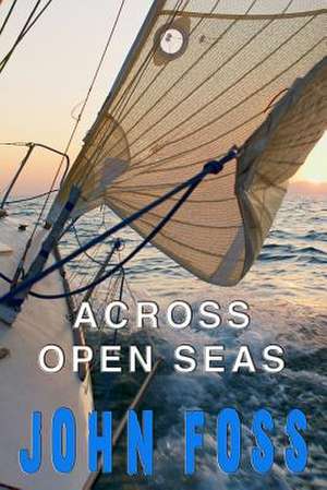 Across Open Seas de John Foss