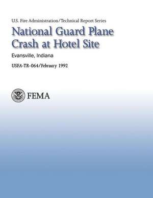 National Guard Plane Crash at Hotel Site- Evansville, Indiana de U. S. Federal Emergency Management Agency