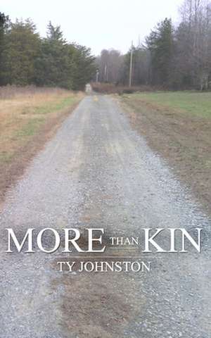 More Than Kin de Ty Johnston