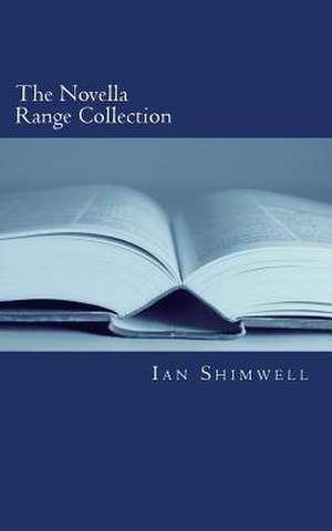 The Novella Range Collection de Ian Shimwell