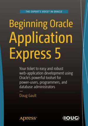 Beginning Oracle Application Express 5 de Doug Gault