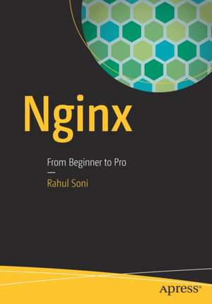 Nginx: From Beginner to Pro de Rahul Soni