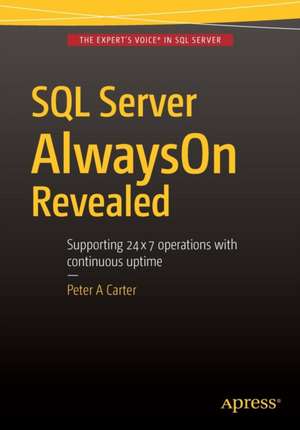 SQL Server AlwaysOn Revealed de Peter Carter