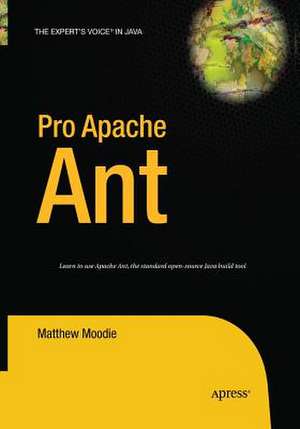 Pro Apache Ant de Matthew Moodie