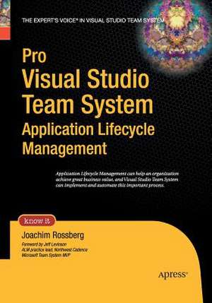 Pro Visual Studio Team System Application Lifecycle Management de Joachim Rossberg