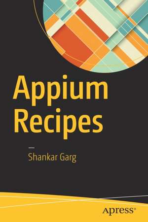 Appium Recipes de Shankar Garg