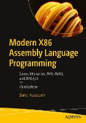 Modern X86 Assembly Language Programming: Covers X86 64-bit, AVX, AVX2, and AVX-512 de Daniel Kusswurm