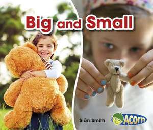 Big and Small de SIAN SMITH