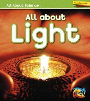 All about Light de Angela Royston