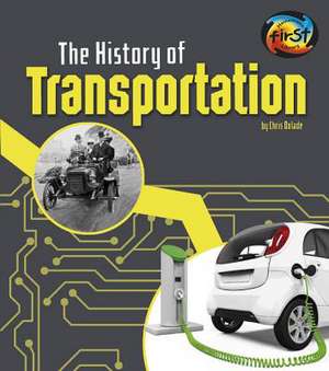 The History of Transportation de Chris Oxlade