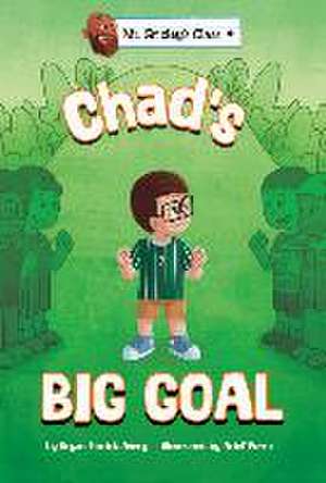 Chad's Big Goal de Bryan Patrick Avery