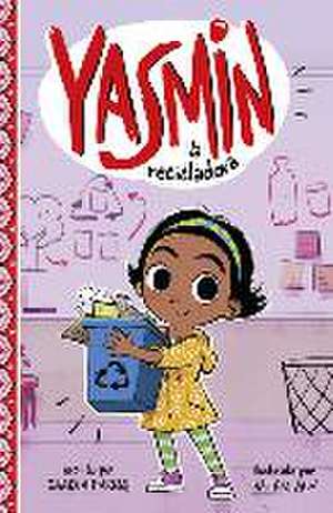 Yasmin La Recicladora de Saadia Faruqi