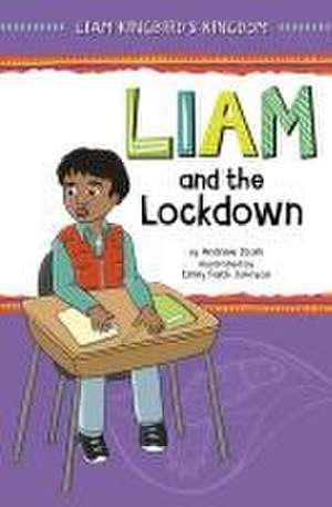 Liam and the Lockdown de Andrew Stark