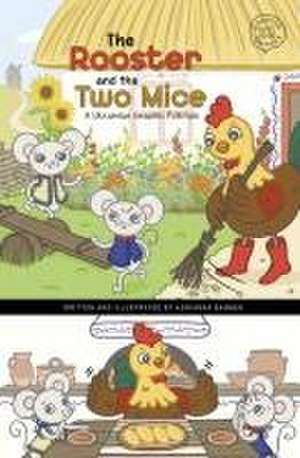 The Rooster and the Two Mice de Adrianna Bamber