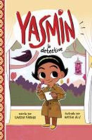 Yasmin La Detective de Saadia Faruqi