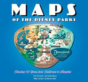 Maps of the Disney Parks: Charting 60 Years from California to Shanghai de Vanessa Hunt