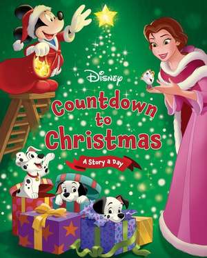 Disney's Countdown to Christmas: A story a day de Disney Storybook Art Team