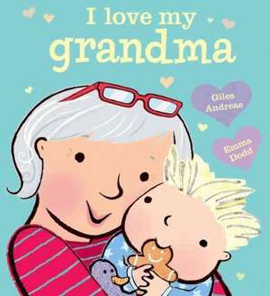 I Love My Grandma de ANDREAE GILES