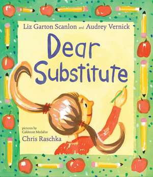 Dear Substitute de Chris Raschka