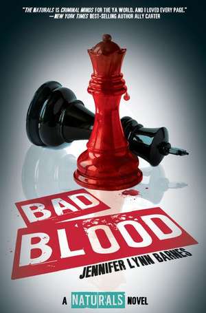 Bad Blood (The Naturals #4) ((The Naturals #4)) de Jennifer Lynn Barnes