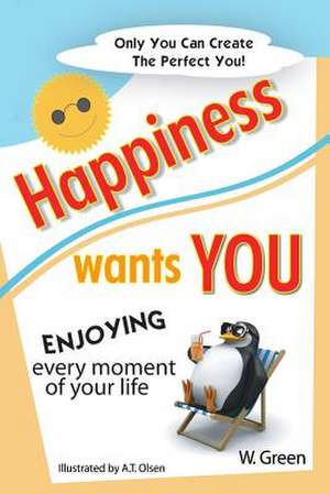 Happiness Wants You de Wendy Green