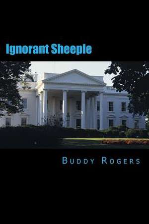 Ignorant Sheeple de Buddy Rogers