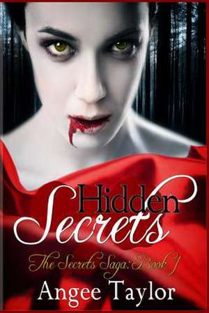 Hidden Secrets de Angee Taylor