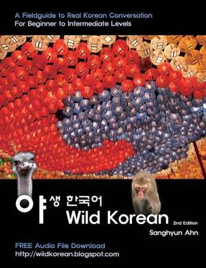 Wild Korean de Sanghyun Ahn