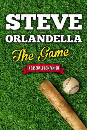 The Game de Steve Orlandella