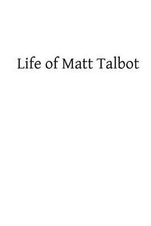 Life of Matt Talbot de Joseph A. Glynn